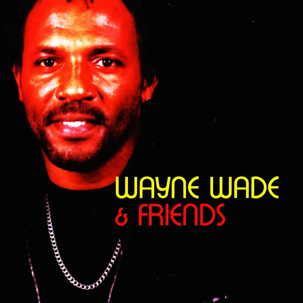 Wayne Wade & Friends