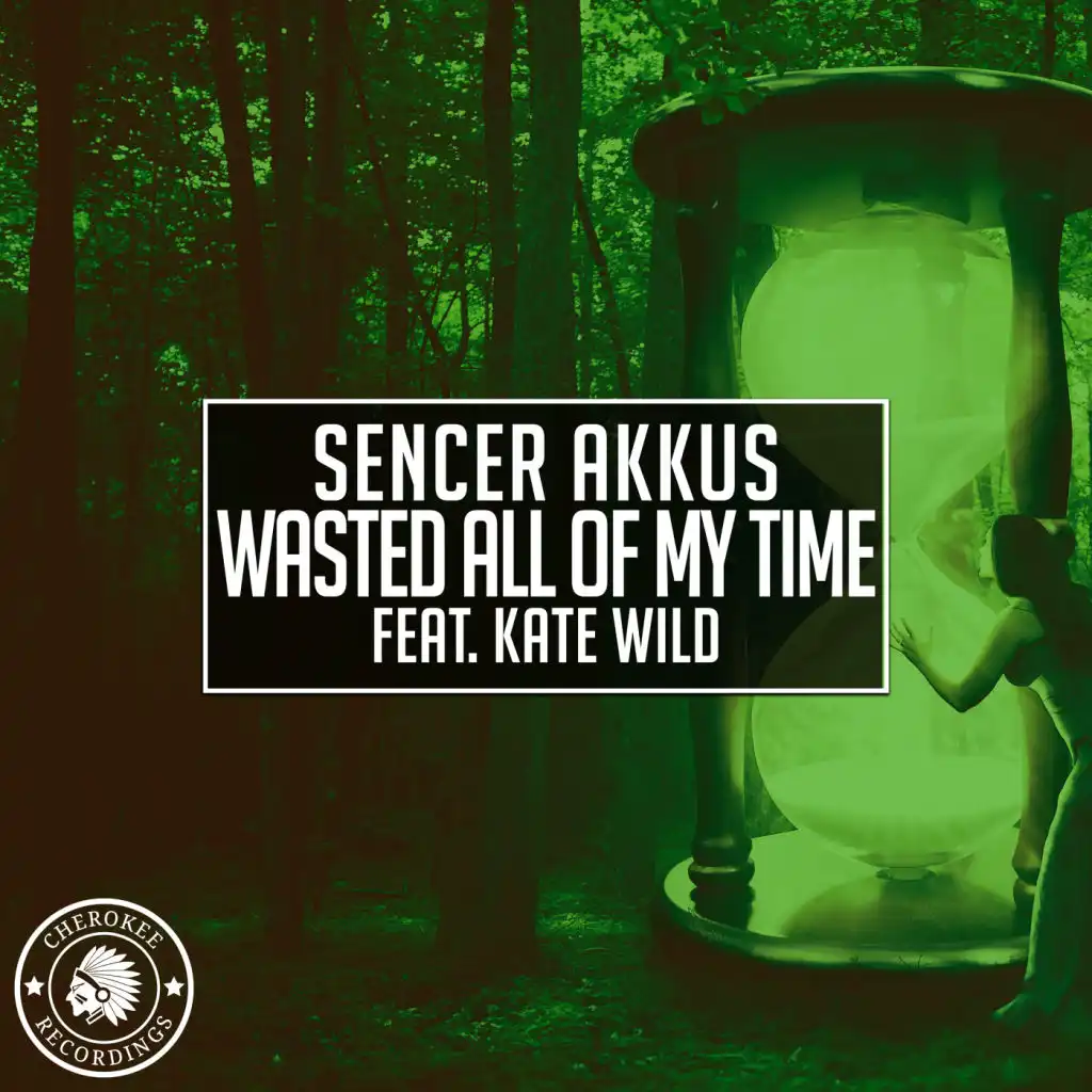 Wasted All Of My Time (feat. Kate Wild)