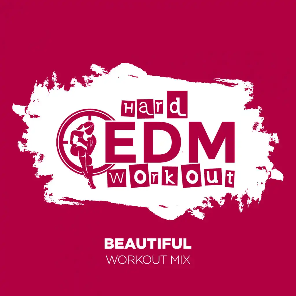 Beautiful (Workout Mix Edit 140 bpm)