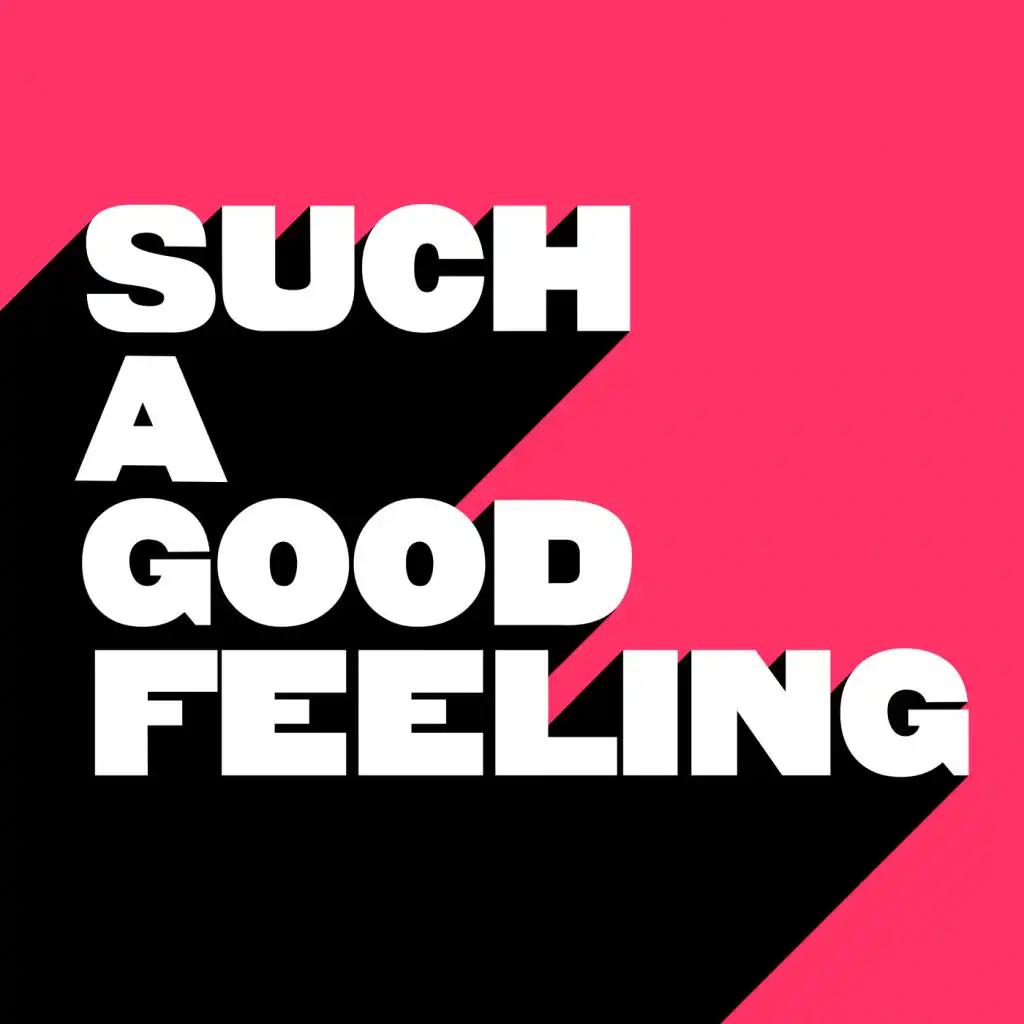 Such A Good Feeling (Extended Mix)