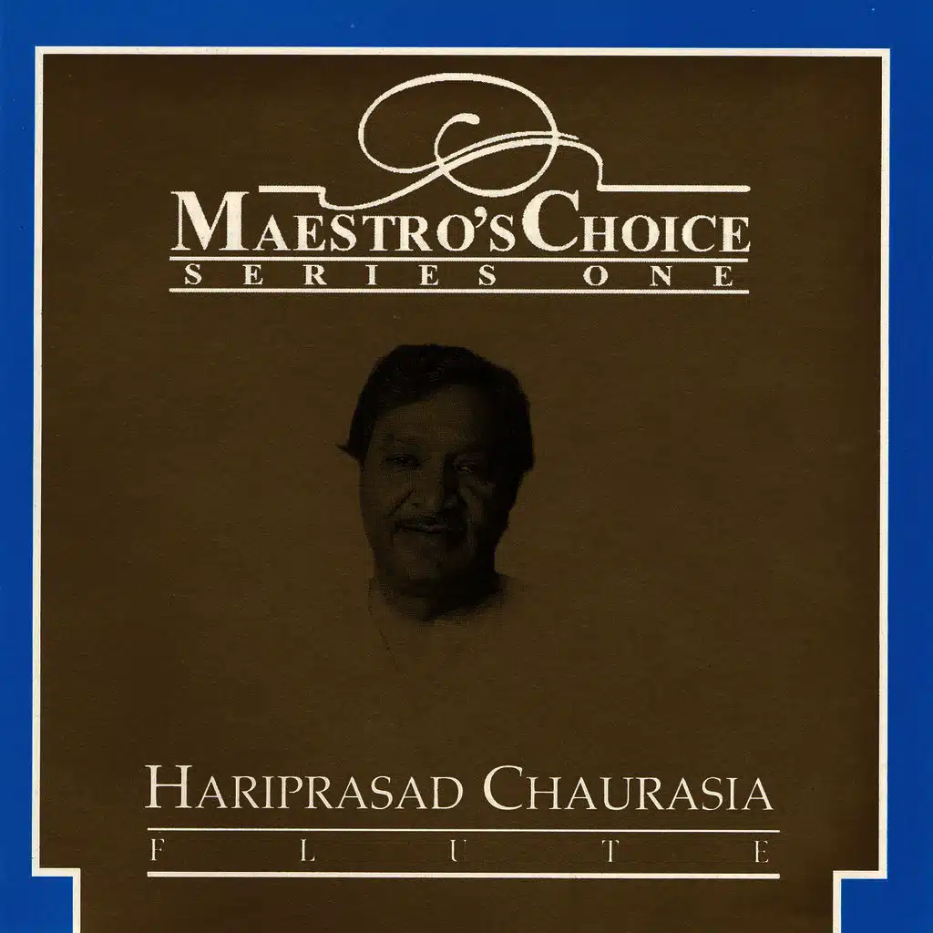 Maestro's Choice Series One - Hari Prasad Chaurasia