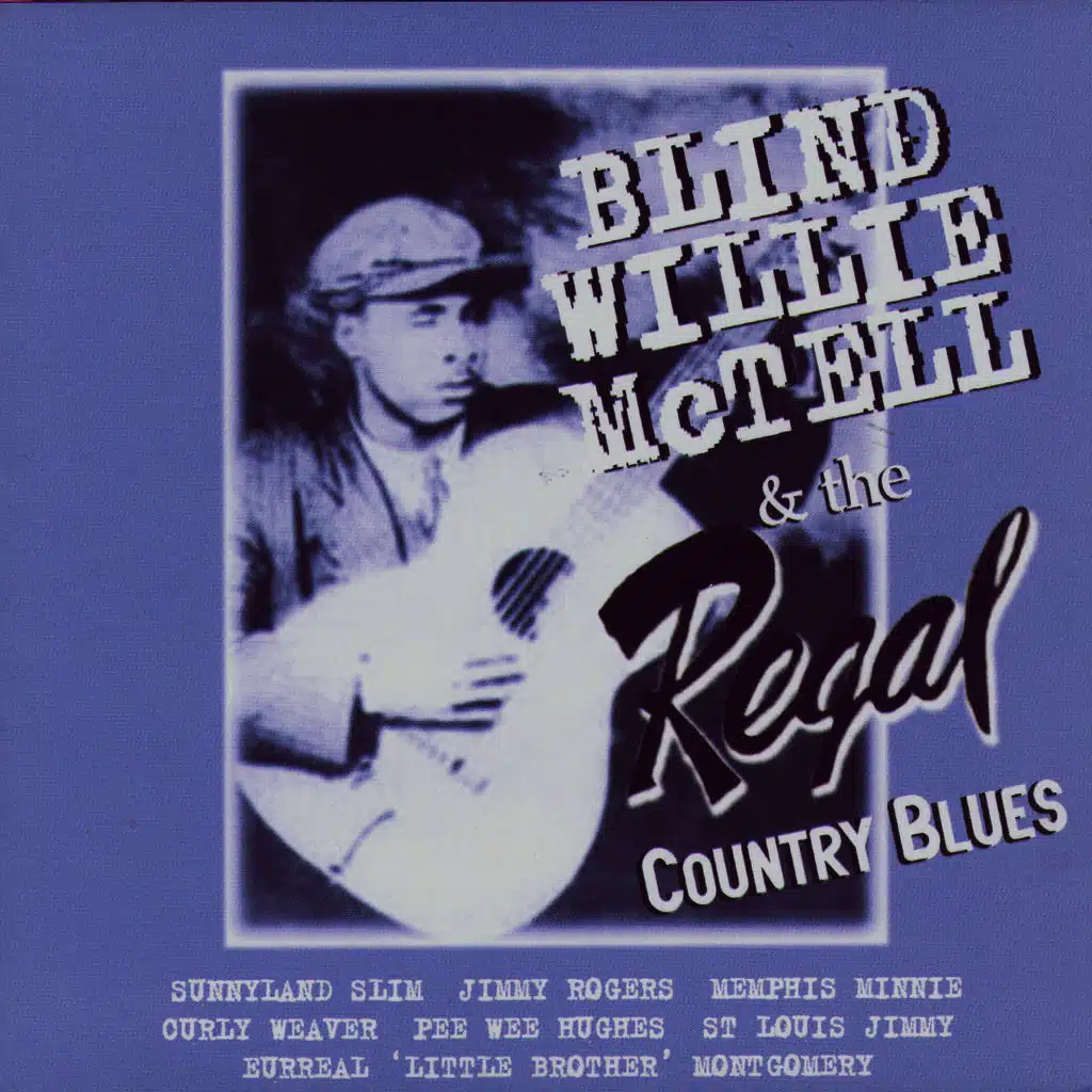 Blind Willie McTell & The Regal Country Blues