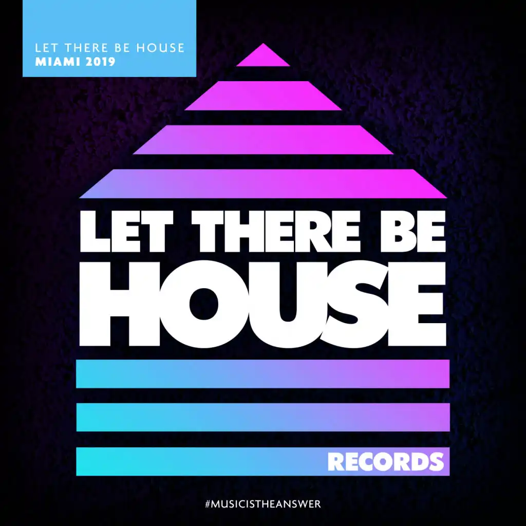 Let There Be House Miami 2019