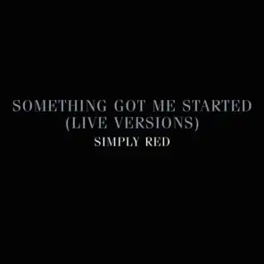 Something Got Me Started: Live Versions Tour 2005
