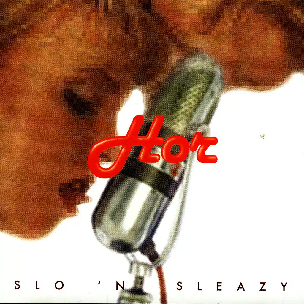 Slo 'n' Sleazy