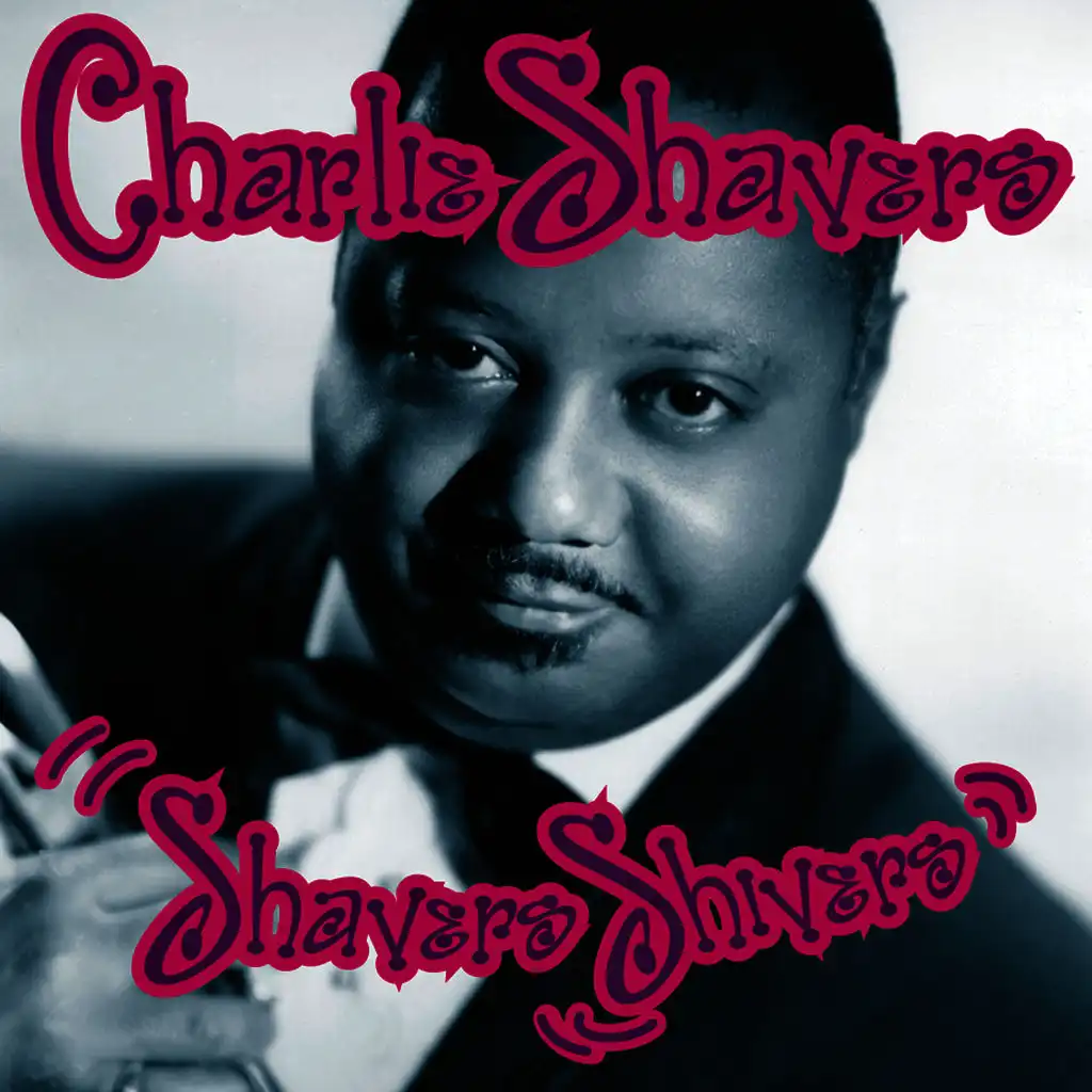 Charlie Shavers: Shavers Shivers