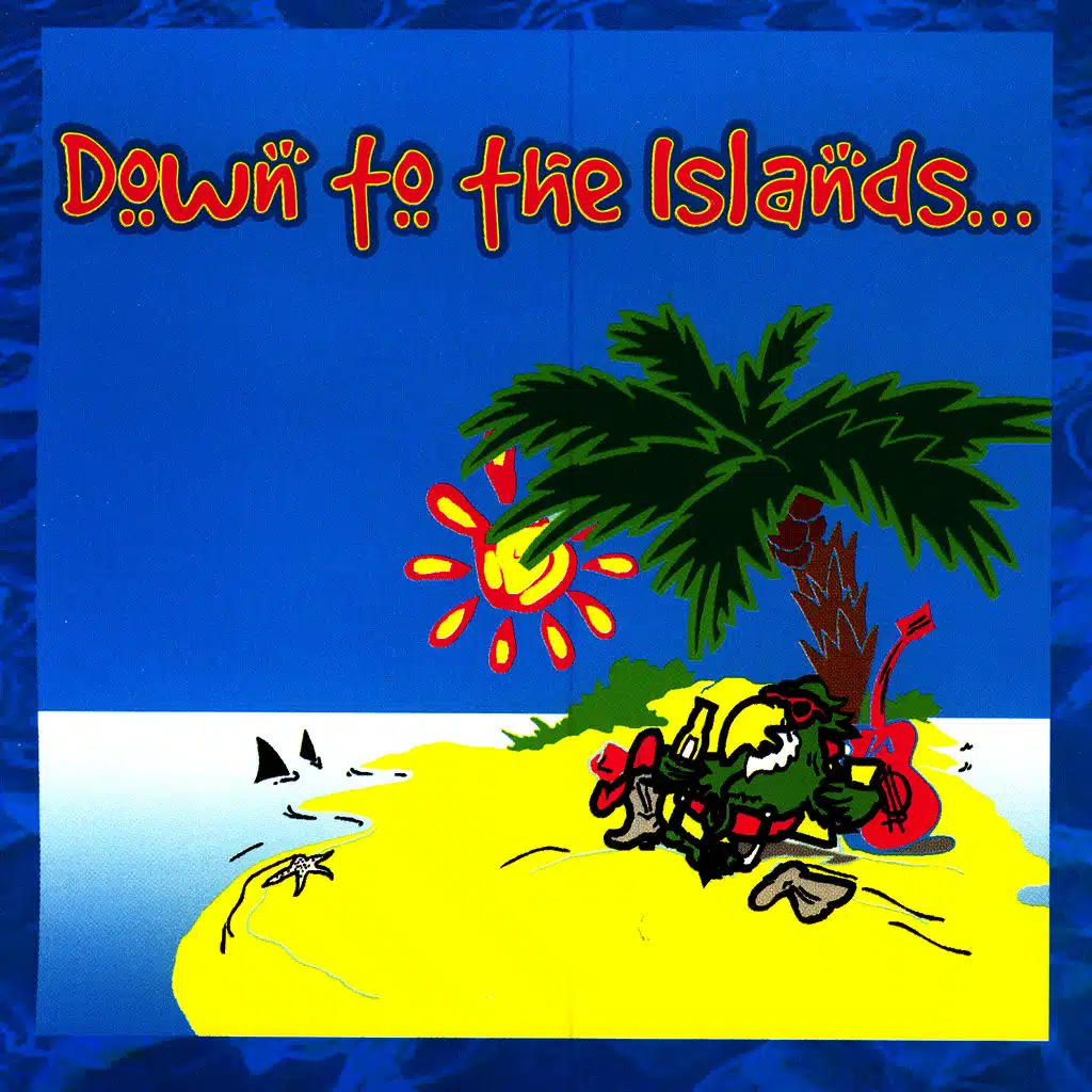 Down to the Islands
