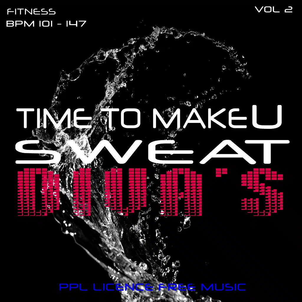 Time to Make U Sweat: Fitness, Diva's Vol. 2 (PPL Licence Free Music)