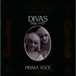 Prima Voce: Divas 1906-1935