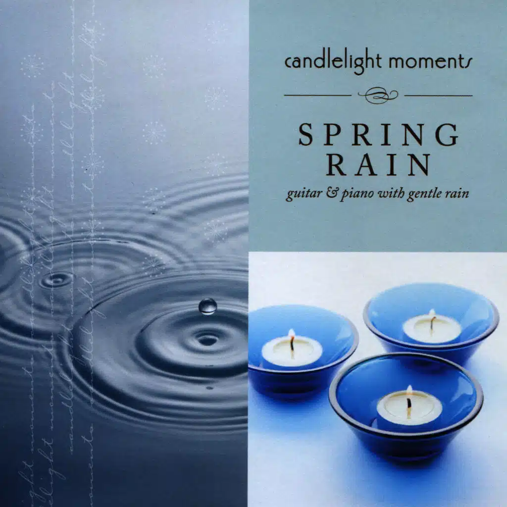 Spring Rain - Candlelight Moments