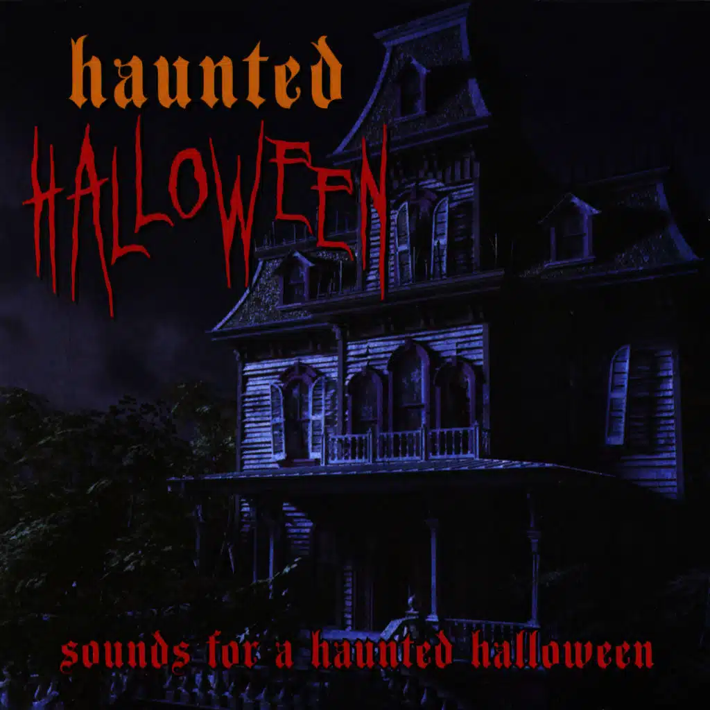 Haunted Halloween - Sounds for a Haunted Halloween