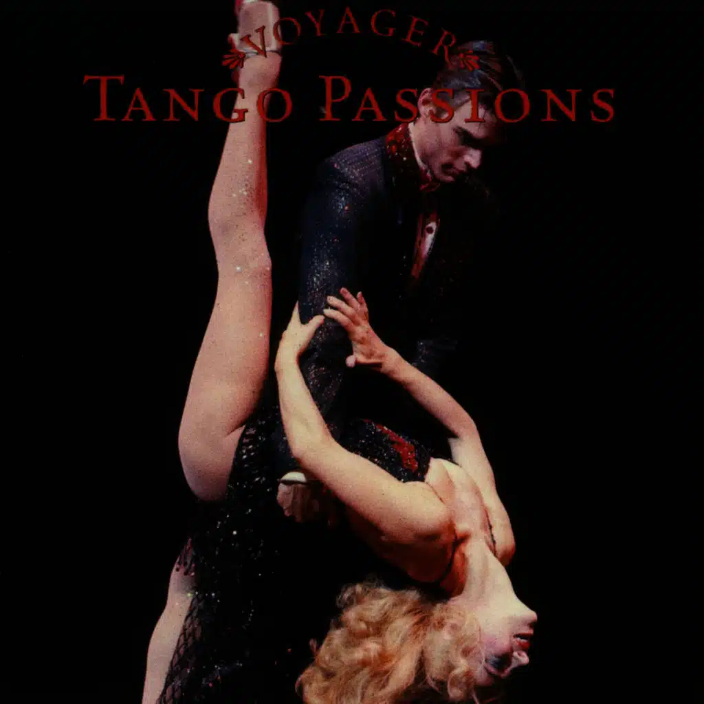 Voyager Series - Tango Passions