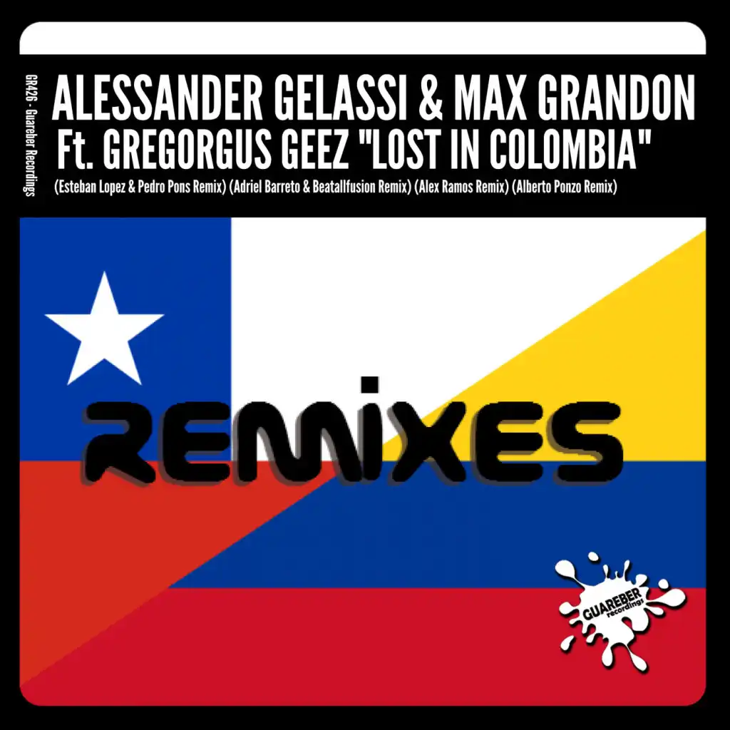 Lost In Colombia (Adriel Barreto & Beatallfusion Remix) [feat. Gregorgus Geez]