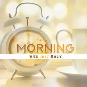 Morning With Jazz Music