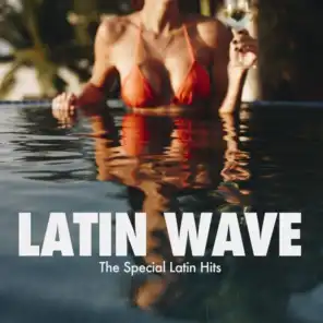 Latin Wave (The Special Latin Hits)