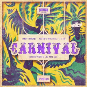 Carnival (Dimitri Vegas & Like Mike Edit) [feat. X-Tof]