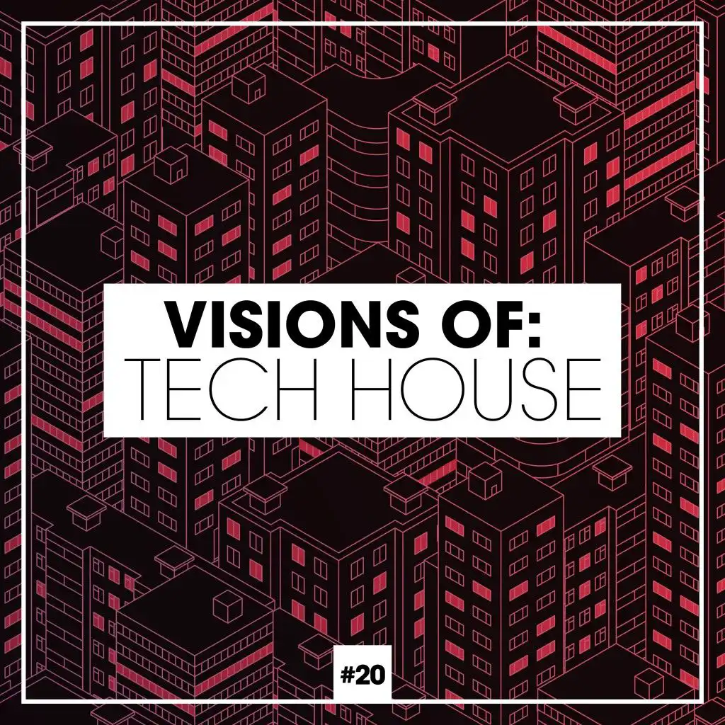 Visions of: Tech House, Vol. 20