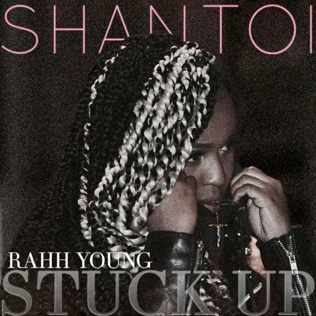 Stuck Up (feat. Rahh Young)