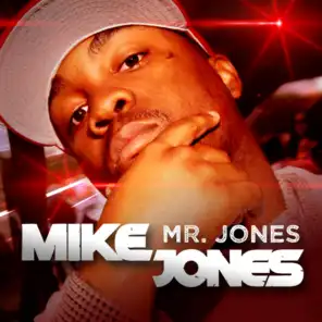 Mike Jones (Featuring Paul Wall & Killa Kyleon)