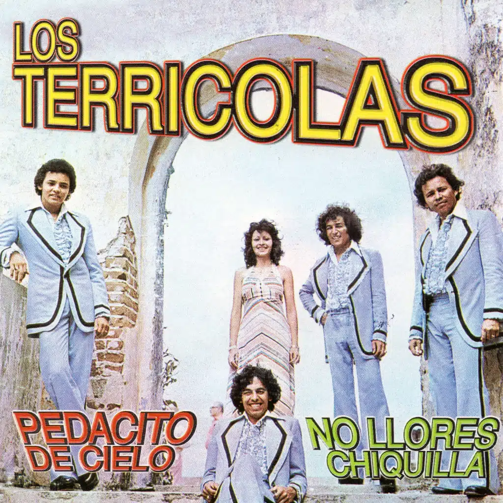 Pedacito de Cielo, No Llores Chiquilla