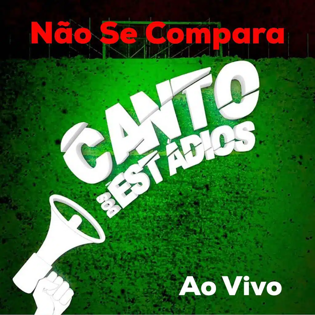 Canto dos Estádios & Paulo Cesar Jeveaux