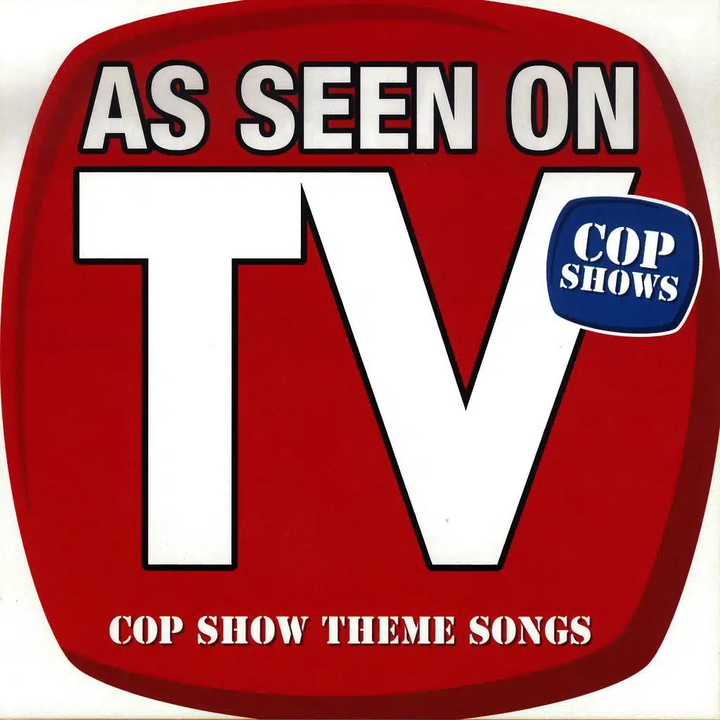 As Seen On TV (Cop Show Theme Songs)