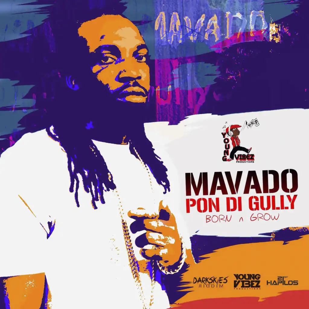 Was born and grew up. Мавадо. Mavado - last Night | Official Music Video текст песни. Mavado - Life of the Gully.