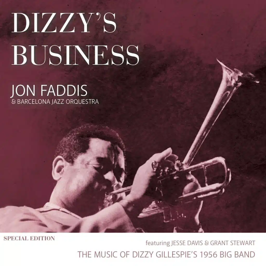 Dizzy's Business (feat. Jon Faddis, Jesse Davis & Grant Stewart)