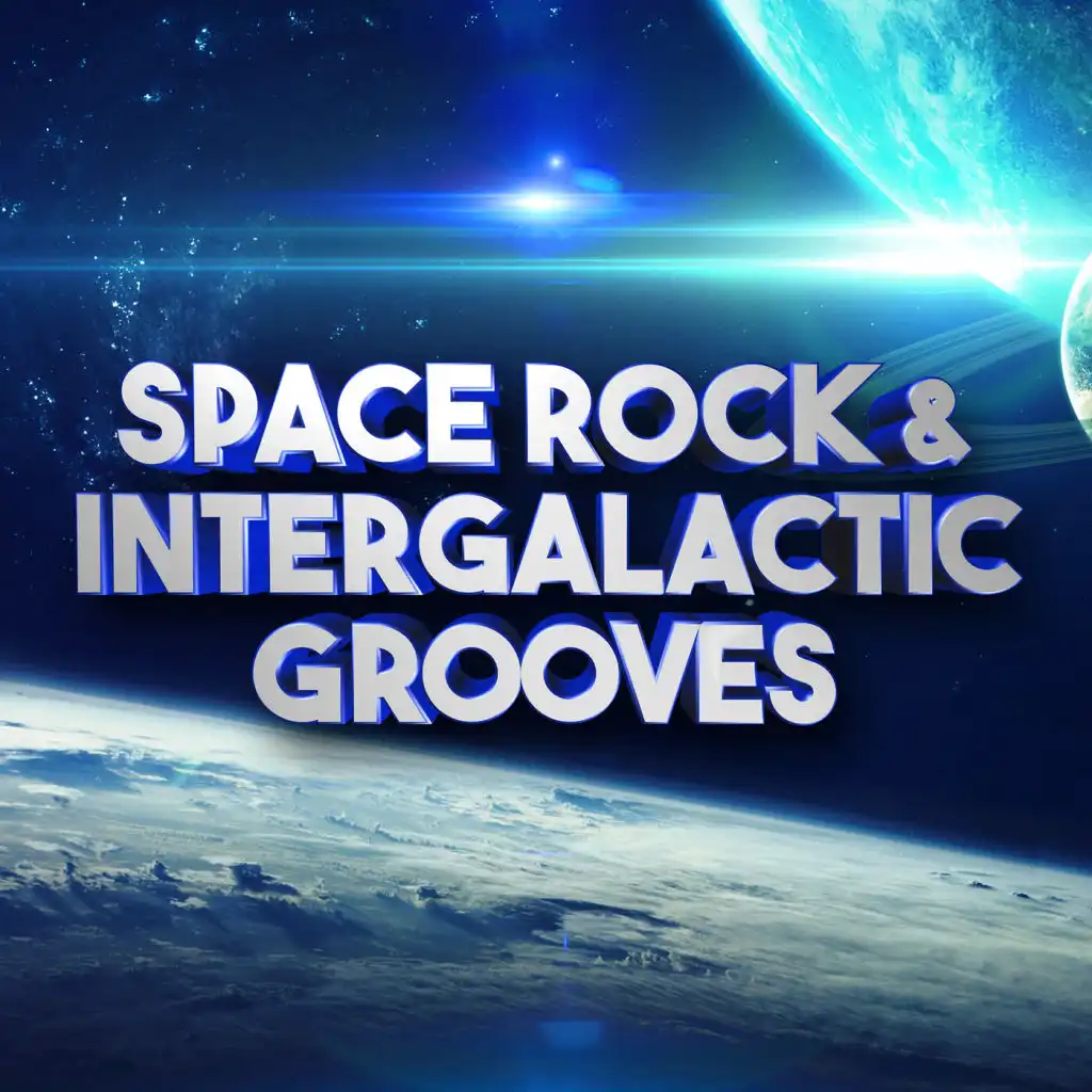 Space Rock & Intergalactic Grooves