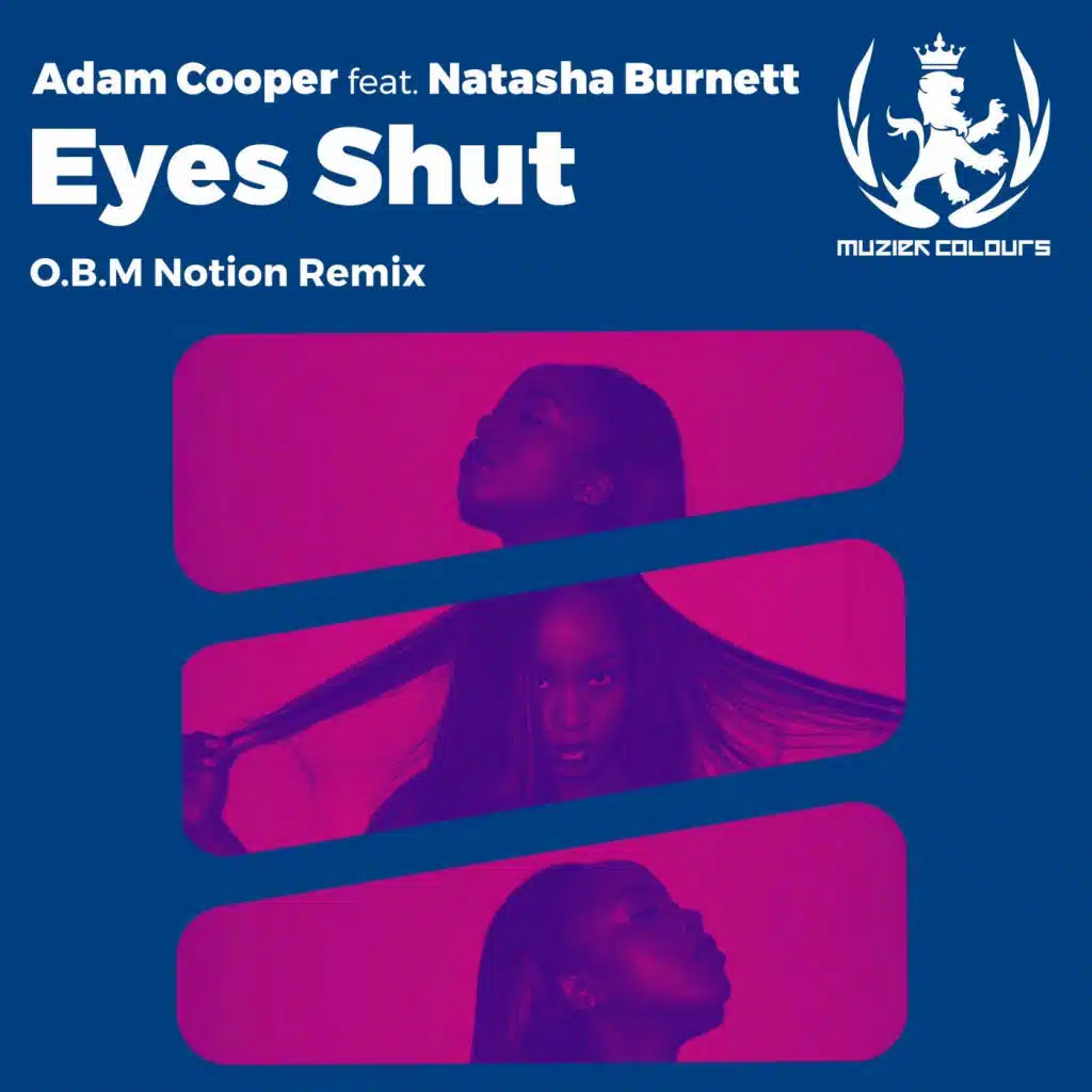 Eyes Shut (O.B.M Notion Remix)