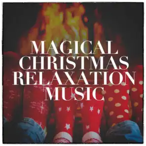 Magical Christmas Relaxation Music