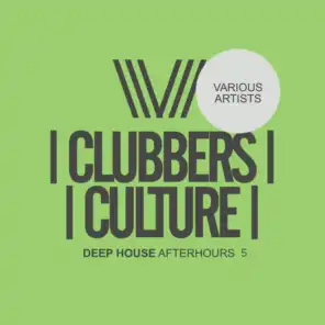 Clubbers Culture: Deep House Afterhours 5
