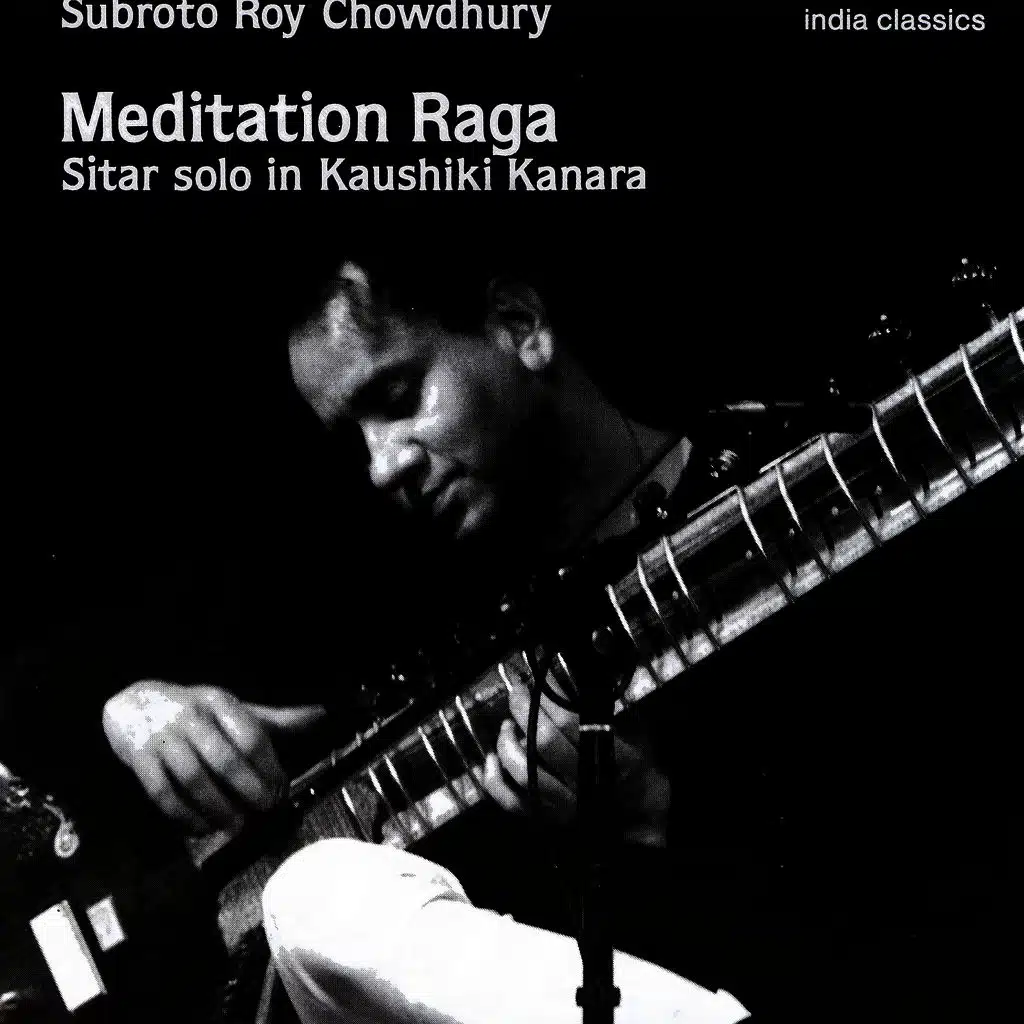 Meditation Raga - Sitar Solo In Kaushiki Kanara