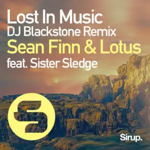 Lost in Music (DJ Blackstone Remix Edit) [feat. Sister Sledge]