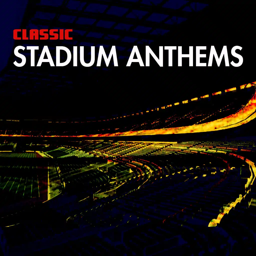 Classic Stadium Anthems