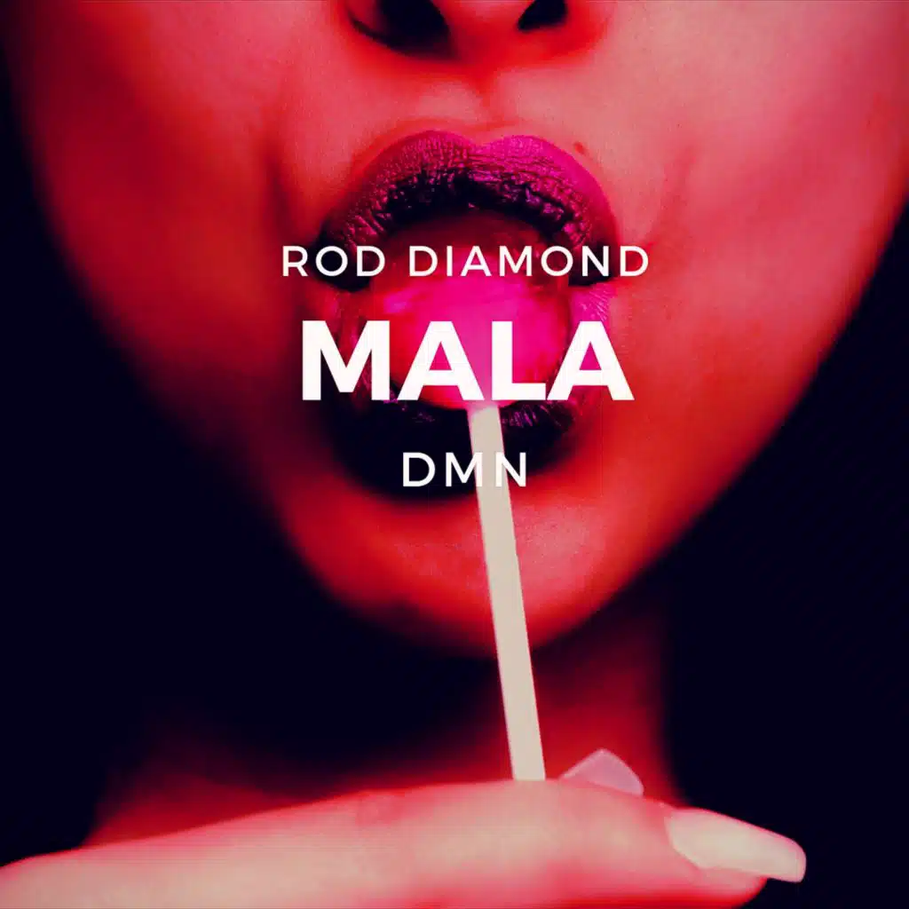 Mala (feat. DMN Music)
