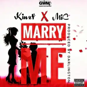 Marry Me (feat. Kinzy)