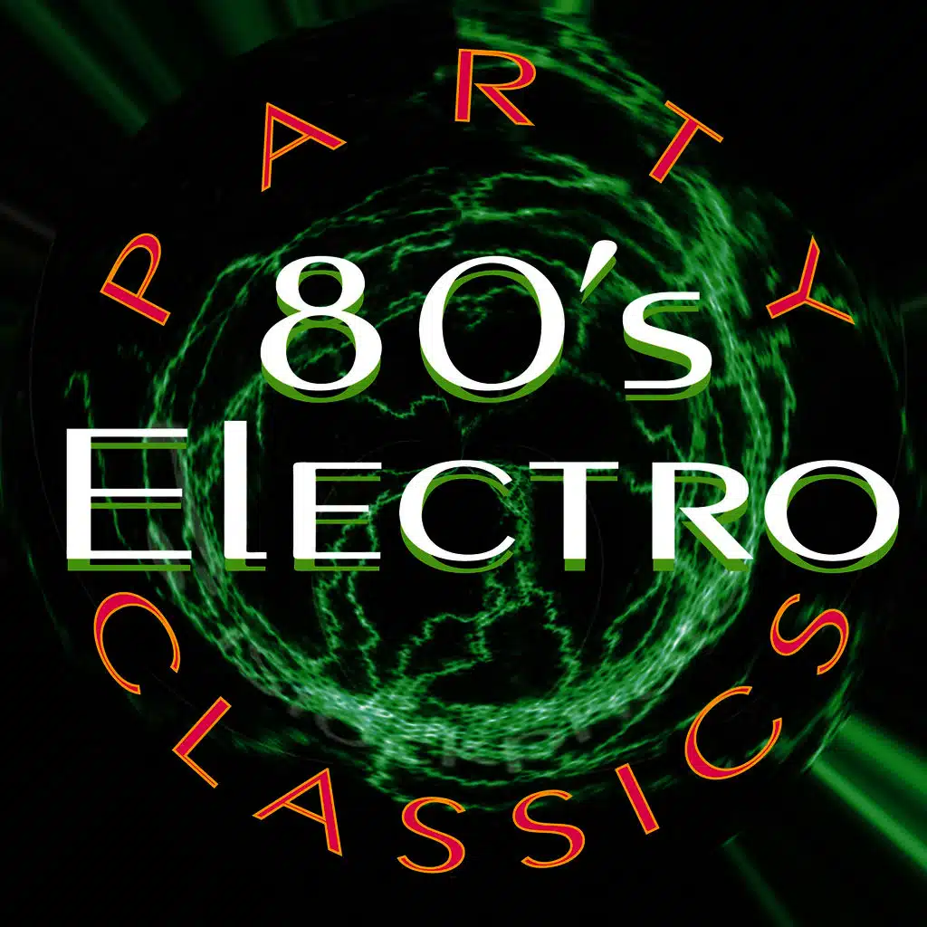 80's Electro Party Classics