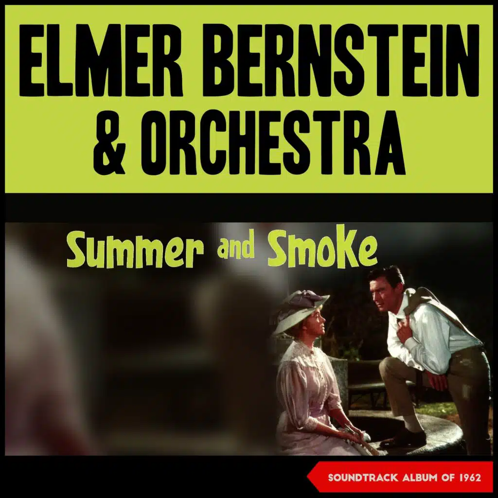 Elmer Bernstein - Summer and Smoke (Soundtrack Album of 1962)