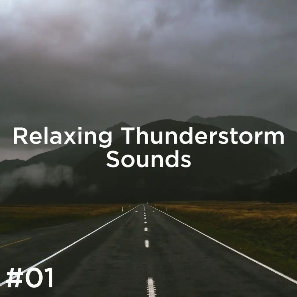 #01 Relaxing Thunderstorm Sounds