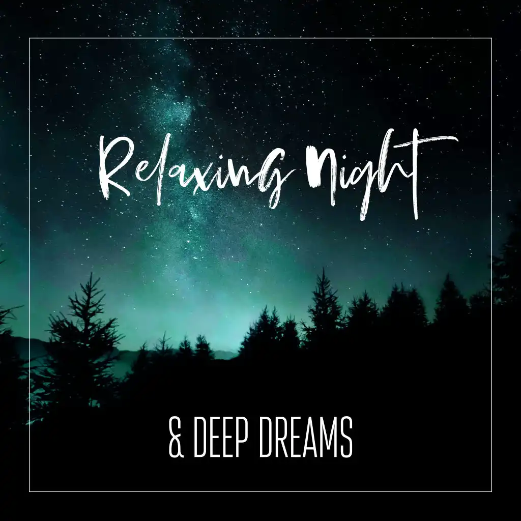 Relaxing Night & Deep Dreams: Best Sleep Aid, Feel Better with Amazing New Age Music, Inner Sleep