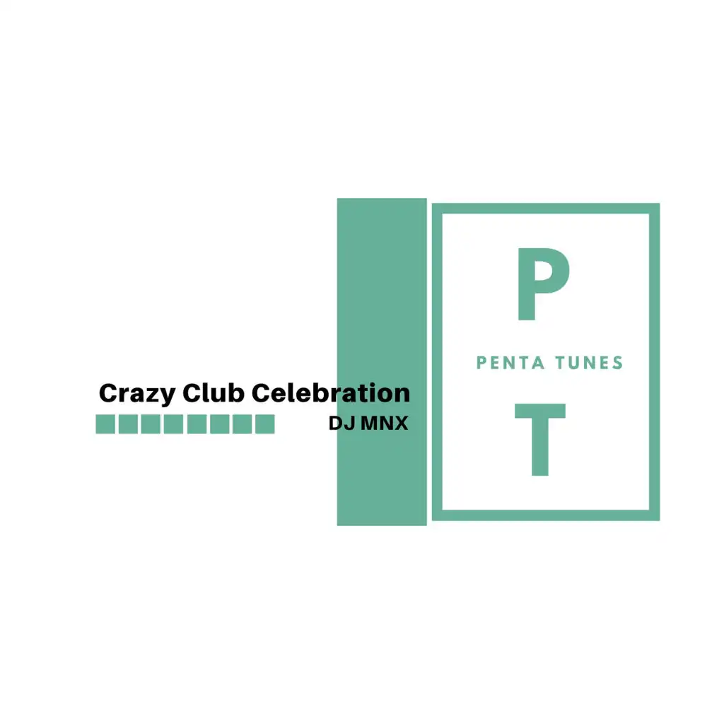 Crazy Club Celebration