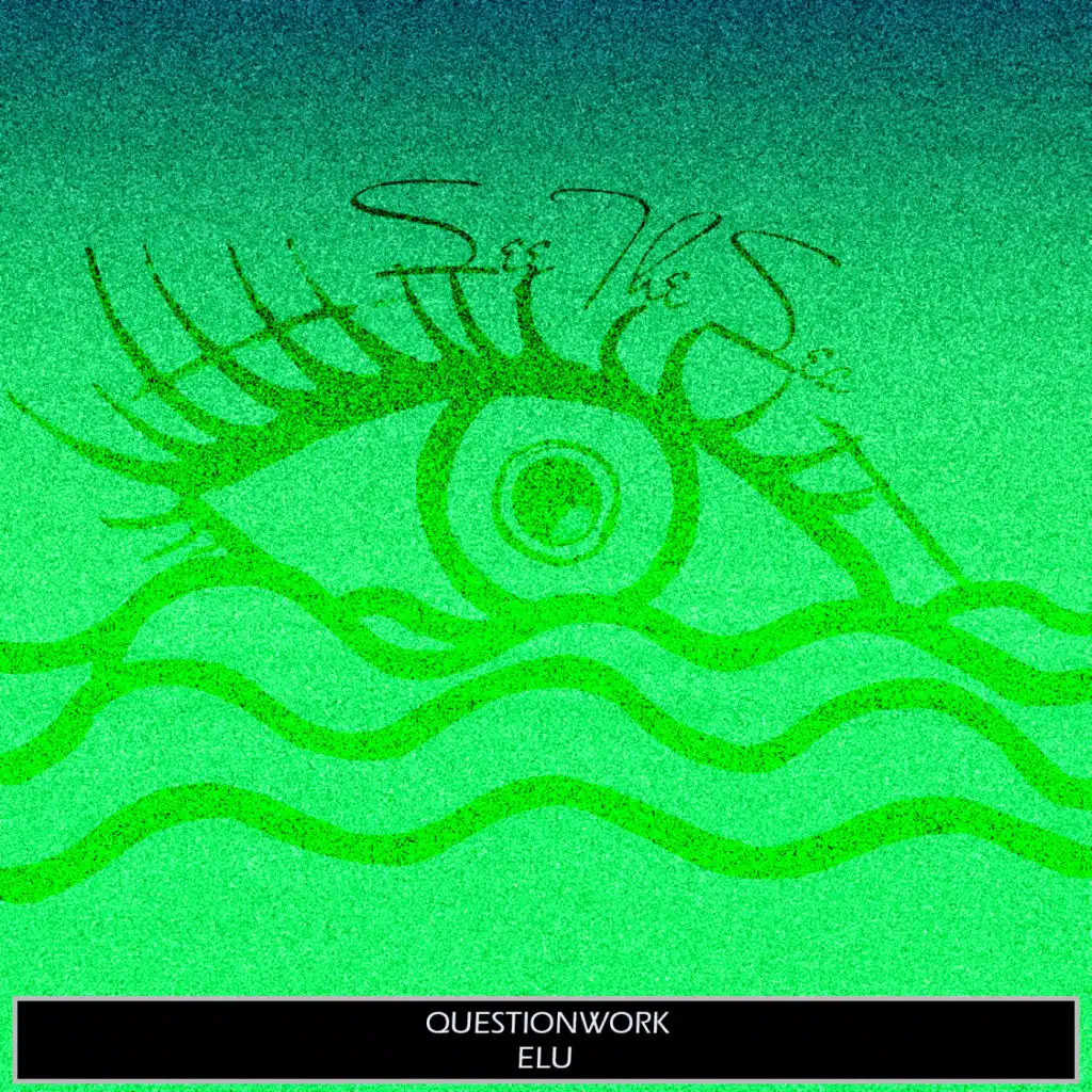 Elu (Questionwork Edit)