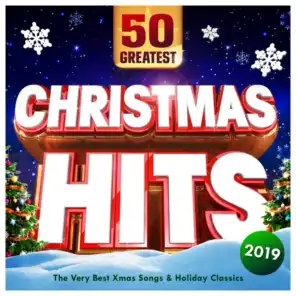 Christmas Hits 2019 - 50 Greatest - The Very Best Xmas Songs & Holiday Classics