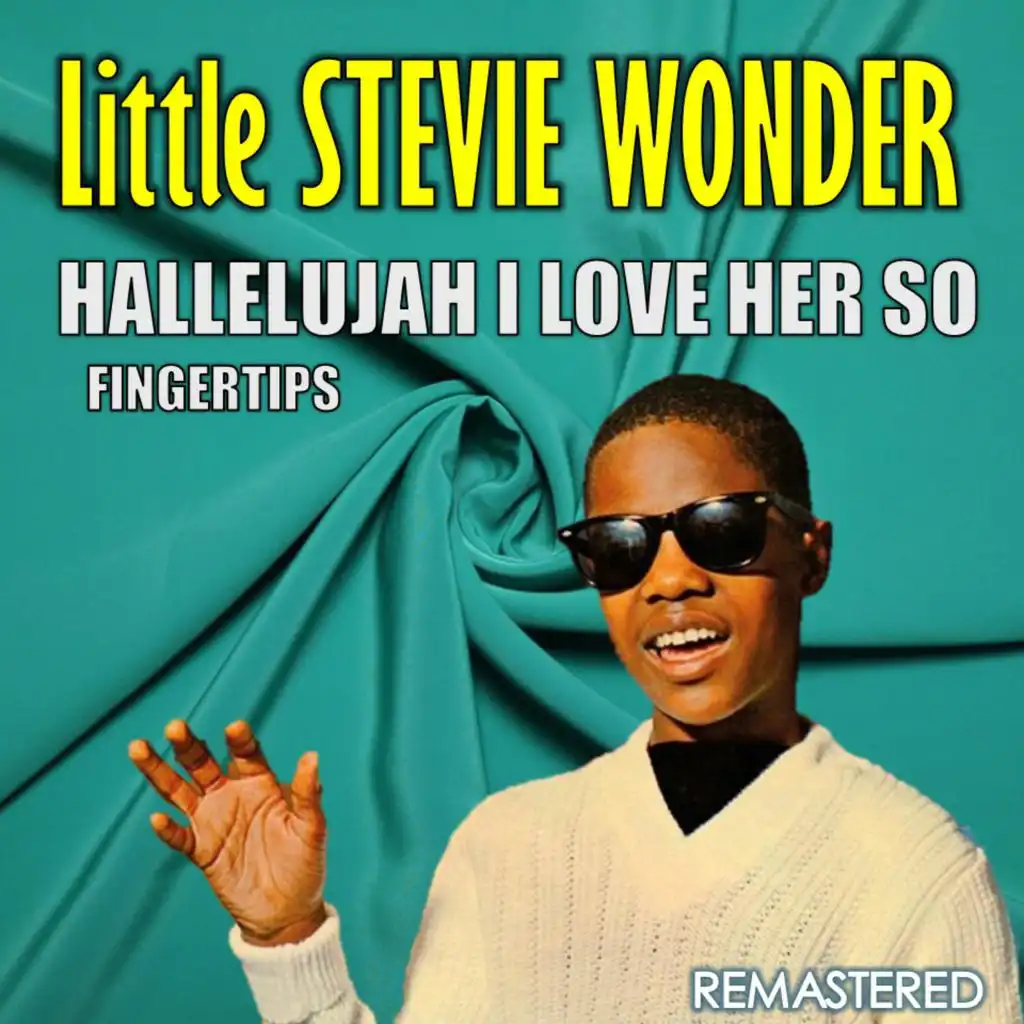 Hallelujah I Love Her So & Fingertips (Remastered)