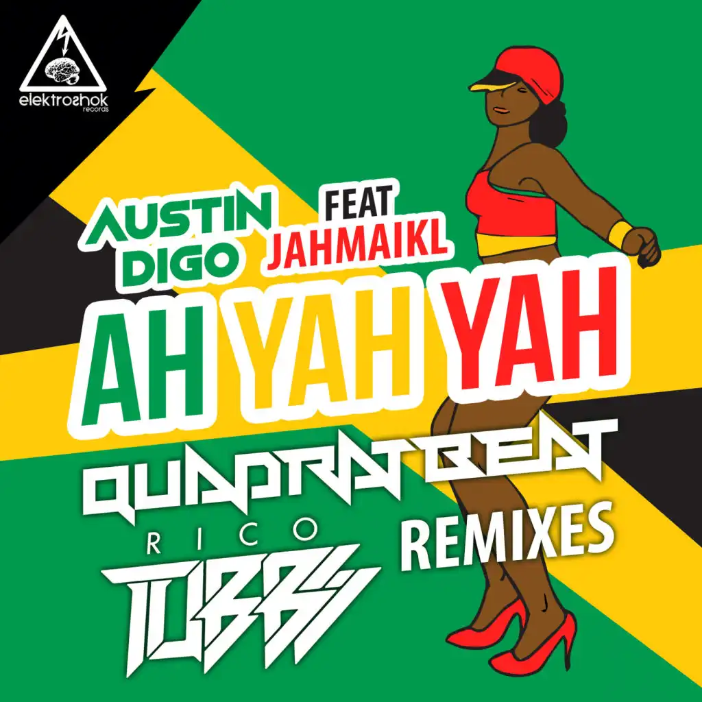 Ah Yah Yah (Quadrat Beat Remix) [feat. JAHMAIKL]