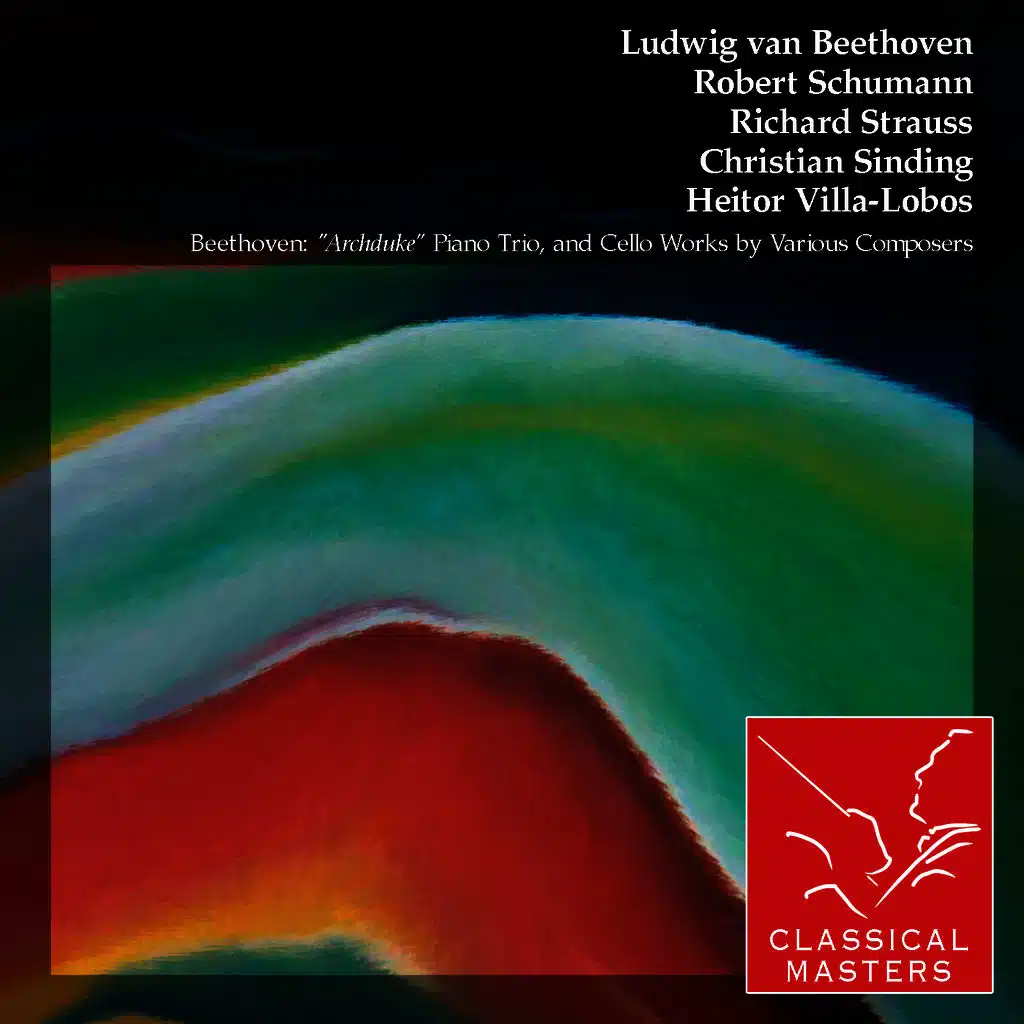 Beethoven: "Archduke" Piano Trio, and Cello Works By Various Composers