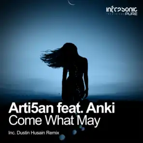 Come What May (Dustin Husain Remix) [feat. Anki]