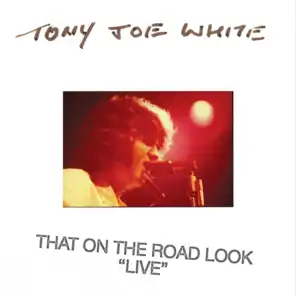 That On The Road Look (Live)