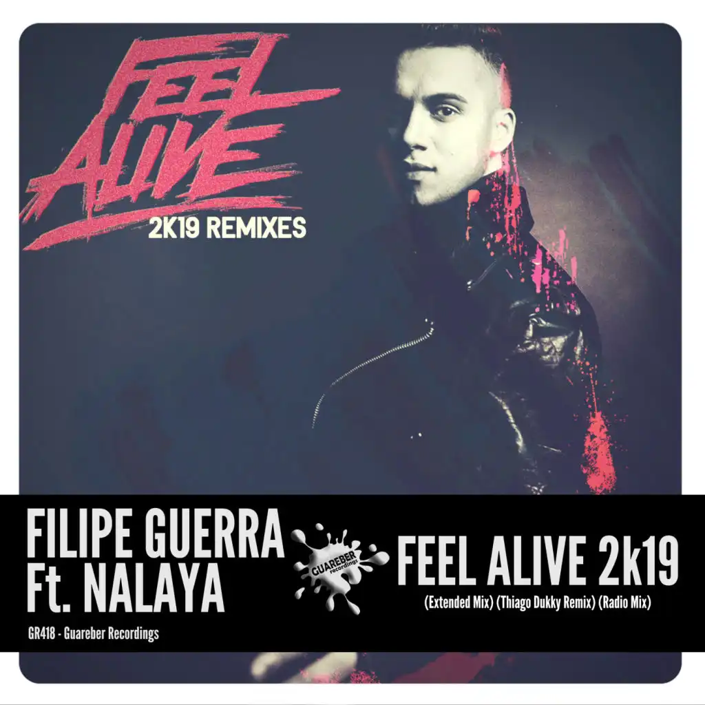 Feel Alive 2k19 (Extended Mix) [feat. Nalaya]